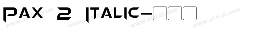 Pax 2 Italic字体转换